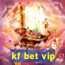 kf bet vip